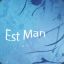 Est Man
