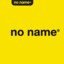 no name®