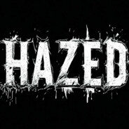 HAZED
