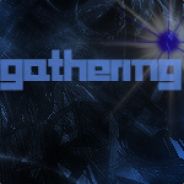 gathering - steam id 76561197964350631