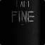 I am Fine