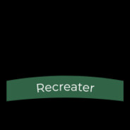 Recreater