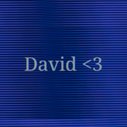 David &lt;3