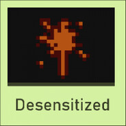 Desensitized.