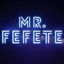 *Mr.Fefete*☆☆☆