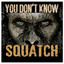 Squatch