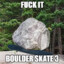 Boulder Skate 3