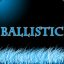 .#Ballistic^