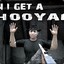 Can I get a Hooya