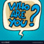 ★Who are you ?★