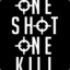 $one shot one kill $