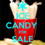 ICE CANDY 4SALE!