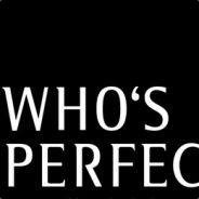 WHO´S PERFECT