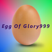 Egg Of Glory999