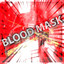 Blood Mask
