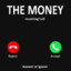 the money is calling