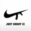 JUST SHOOT IT