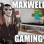 Maxwell Gaming