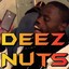 Deez Nuts