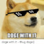 DogeWithIt!!