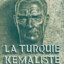 LA TURQUIE KEMALISTE