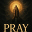 PRAY