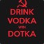 Drink Vodka play Dotka