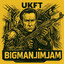 UKFT BigmanJimJam