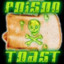Poison Toast