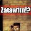 Zatawim!?