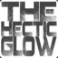 THE HECTIC GLOW