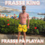 Frasse King