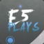 E5 Plays
