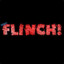 FLINCH!