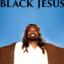 Black Jesus