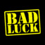 Bad Luck(BO$$)