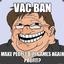 [VAC BANNED]