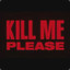 Kill_Me_Please