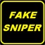 FAKE SNIPER