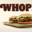 WHOPPER WHOPPER WHOPPER WHOPPER