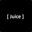 [ Juice ]
