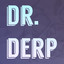 Dr.Derp