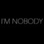 I&#039;M NOBODY