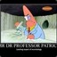 MisterDoctorProfessorPatrickStar