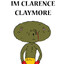 Clarence Claymore