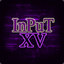 InPuT XV