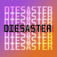 DIESASTER