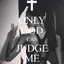 ◄Only god can judge me►