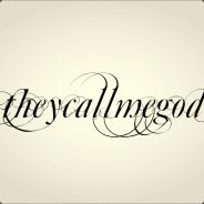 theycallmegod