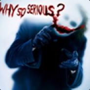 why so serious?